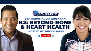 K2: Beyond Bone and Heart Health with Kiran Krishnan