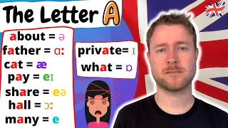 English Pronunciation  |   The Letter 'A'   |  9 Ways to Pronounce the Letter A