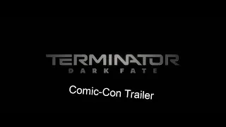 TERMINATOR: DARK FATE – San Diego Comic-Con Trailer (2019) movie