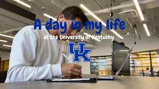 A day in my life at the University of Kentucky