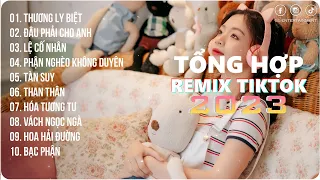 Thương Ly Biệt, Đâu Phải Cho Anh | Playlist G5R Remix | Nhạc Trẻ Remix 2023 | Hot Trend TikTok