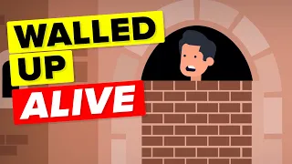 Walled up Alive - Worst Punishment in the History of Mankind