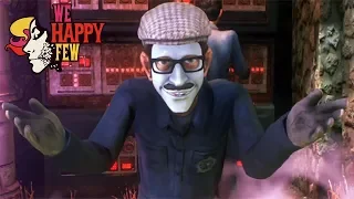 ДРАЧЛИВЫЕ РАБОТЯГИ ► We Happy Few #10