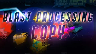 "blast processing copy" (Demon) by RobTopArchiver [All Coins] | Geometry Dash 2.11