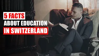 5 facts about education in Switzerland. How does the education system work?