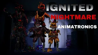 Ignited Nightmare Animatronics (Fnaf Speed Edit) Part 1