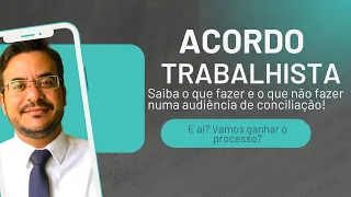 Você sabe fazer audiência de conciliação? Cuidado para o acordo não lhe prejudicar.