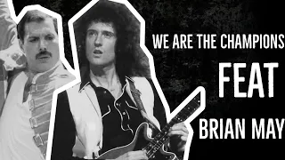 We Are The Champions - feat Brian May