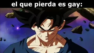 Yo Cuando Escucho El que pierda es gay:▕#memes #dragonballsuper #dragonball