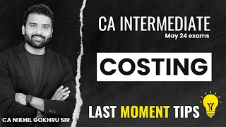 CA INTER COST LAST DAY STRATEGY MAY 24