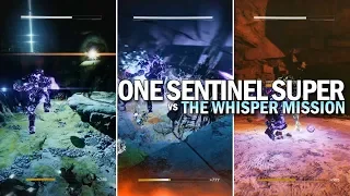 A Single Sentinel Super vs The Entire Whisper Mission (All Enemies + Bosses Cleared)