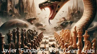 Javier  "Fundador"  vs "El Gran" Arabi. ¡La Boa Constrictor apretando la partida!