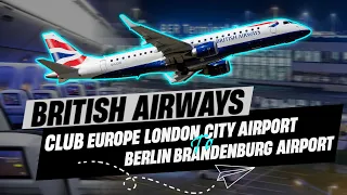 Flight Review British Airways London City Airport to Berlin Brandenburg - Business Class Club Europe