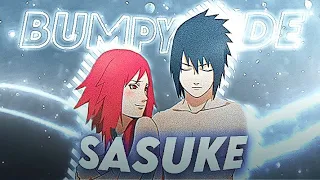 「Sasuke」"Bumpy ride" 「Edit/AMV」