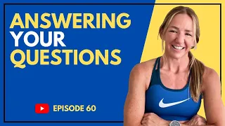 EP #060 | Gym Chat & Answering Your Questions