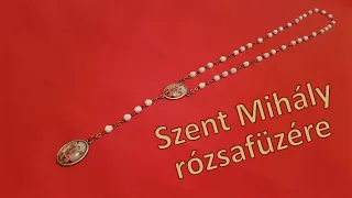 Szent Mihály rózsafüzére