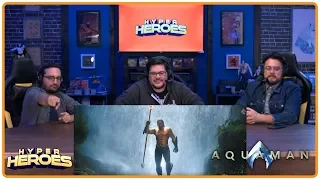 AQUAMAN - Final Trailer Reaction — Hyper Heroes