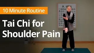 Tai Chi for Shoulder Pain | 10 Minute Daily Routines