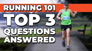 Running 101: Your Top 3 Questions Answered for Beginners!