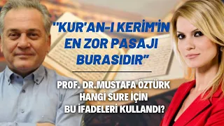 "Kur'an-ı Kerim'in En Zor Pasajı Burasıdır”