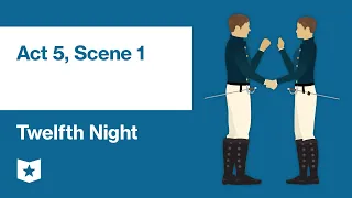 Twelfth Night by William Shakespeare | Act 5, Scene 1
