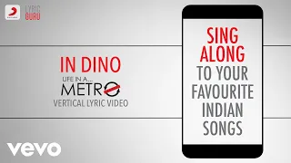 In Dino - Life in a Metro|Official Bollywood Lyrics|Soham|Pritam