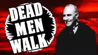 Bad Movie Review: Dead Men Walk (with George Zucco)