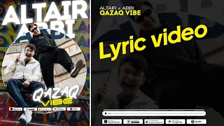 ALTAIR&ABBI - QAZAQ VIBE (Lyric video)