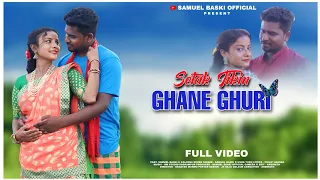 SETAK TIKIN GHANE GHURI //  FULL VIDEO 2023 // SAMUEL BASKI  & KALPANA SOREN