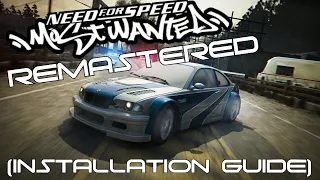 Remastering NFS:MW because EA doesn't want to (INSTALLATION GUIDE)