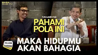 Sebesar Apapun Masalahmu, Coba Pahami Pola Ini ( Fahruddin Faiz )