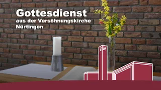 Gottesdienst zur Konfirmation am 5.05. 2024 in der Versöhnungskirche um 10:00 Uhr