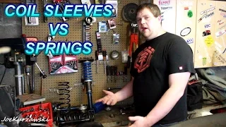 Installing Springs Vs Coil Sleeves