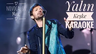 Yalın - Keşke Karaoke