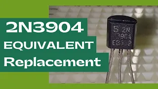 Equivalent,Replacement and SMD version of 2N3904 Transistor