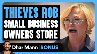 THIEVES ROB Small Business Owner | Dhar Mann Bonus!