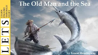 Learn English Through Story :The Old Man and the Sea by Ernest Hemingway