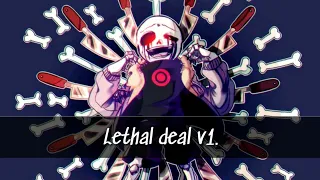 Lethal deal v1 - killer sans theme
