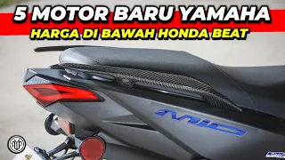 DAFTAR 5 MOTOR BARU YAMAHA HARGA LEBIH MURAH DARI BEAT