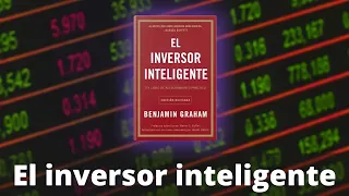 El mejor libro de inversiones - El inversor inteligente - Resumen.