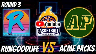 YOUTUBE BASKETBALL MARCH MADNESS ROUD 3! Acme Packs vs @RunGoodLife