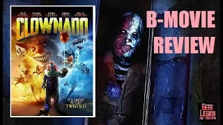 CLOWNADO ( 2019 Linnea Quigley ) Horror B-Movie Review