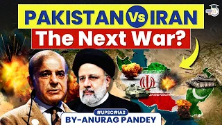 Iran Vs Pakistan: Rise of New Regional War? | Iran Vs Pakistan Airstrikes | UPSC GS2