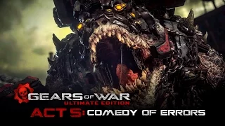 Gears of War: Ultimate Edition - ACT5: Comedy of Errors