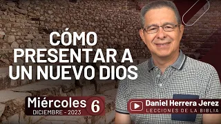 DANIEL HERRERA | LECCIÓN ESCUELA SABÁTICA | DICIEMBRE 6-2023