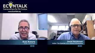 David Henderson on the Essential UCLA School of Economics 8/20/2021