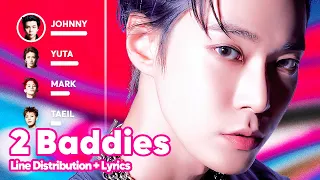 NCT 127 - 2 Baddies (질주) Line Distribution + Lyrics Karaoke PATREON REQUESTED