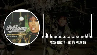 Missy Elliott - Get Ur Freak On