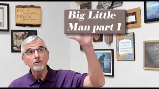 Big Little Man part 1