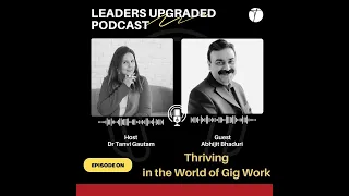 Abhijit Bhaduri - Thriving  in the World of Gig Work